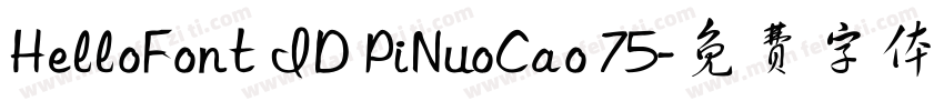 HelloFont ID PiNuoCao 75字体转换
